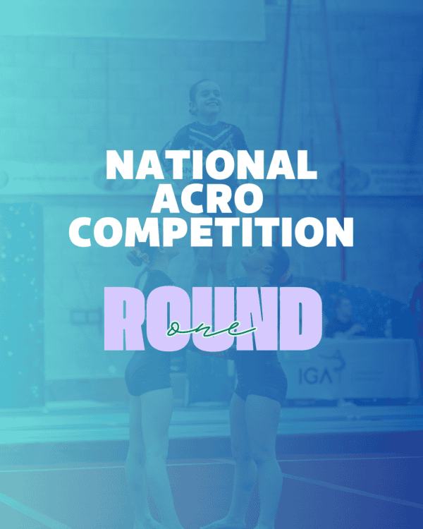 National Acro Competition: Round One